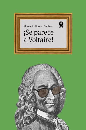 [Narrativa breve 130] • ¡Se parece a Voltaire!